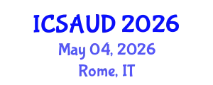 International Conference on Sustainable Architecture and Urban Design (ICSAUD) May 04, 2026 - Rome, Italy