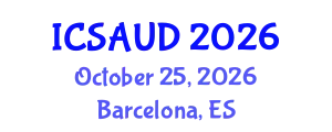 International Conference on Sustainable Architecture and Urban Design (ICSAUD) October 25, 2026 - Barcelona, Spain