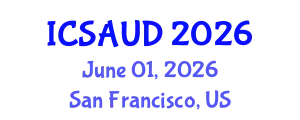 International Conference on Sustainable Architecture and Urban Design (ICSAUD) June 01, 2026 - San Francisco, United States