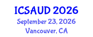 International Conference on Sustainable Architecture and Urban Design (ICSAUD) September 23, 2026 - Vancouver, Canada