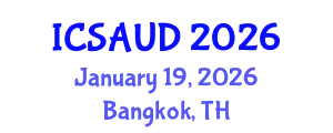 International Conference on Sustainable Architecture and Urban Design (ICSAUD) January 19, 2026 - Bangkok, Thailand