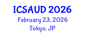 International Conference on Sustainable Architecture and Urban Design (ICSAUD) February 23, 2026 - Tokyo, Japan