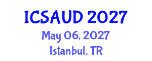 International Conference on Sustainable Architecture and Urban Design (ICSAUD) May 06, 2027 - Istanbul, Turkey
