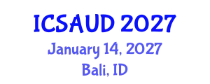 International Conference on Sustainable Architecture and Urban Design (ICSAUD) January 14, 2027 - Bali, Indonesia