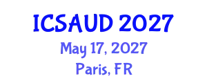 International Conference on Sustainable Architecture and Urban Design (ICSAUD) May 17, 2027 - Paris, France