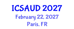International Conference on Sustainable Architecture and Urban Design (ICSAUD) February 22, 2027 - Paris, France
