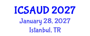 International Conference on Sustainable Architecture and Urban Design (ICSAUD) January 28, 2027 - Istanbul, Turkey