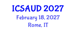 International Conference on Sustainable Architecture and Urban Design (ICSAUD) February 18, 2027 - Rome, Italy