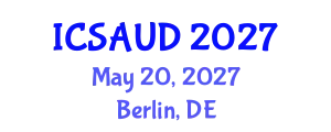 International Conference on Sustainable Architecture and Urban Design (ICSAUD) May 20, 2027 - Berlin, Germany