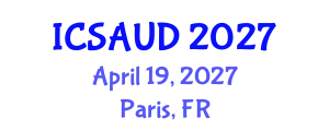 International Conference on Sustainable Architecture and Urban Design (ICSAUD) April 19, 2027 - Paris, France