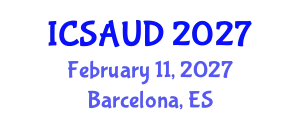 International Conference on Sustainable Architecture and Urban Design (ICSAUD) February 11, 2027 - Barcelona, Spain