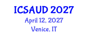 International Conference on Sustainable Architecture and Urban Design (ICSAUD) April 12, 2027 - Venice, Italy