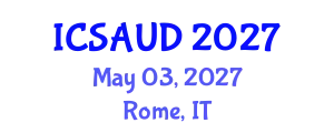 International Conference on Sustainable Architecture and Urban Design (ICSAUD) May 03, 2027 - Rome, Italy