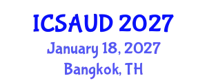 International Conference on Sustainable Architecture and Urban Design (ICSAUD) January 18, 2027 - Bangkok, Thailand