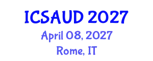 International Conference on Sustainable Architecture and Urban Design (ICSAUD) April 08, 2027 - Rome, Italy