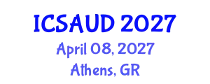 International Conference on Sustainable Architecture and Urban Design (ICSAUD) April 08, 2027 - Athens, Greece