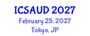 International Conference on Sustainable Architecture and Urban Design (ICSAUD) February 25, 2027 - Tokyo, Japan