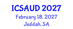 International Conference on Sustainable Architecture and Urban Design (ICSAUD) February 18, 2027 - Jeddah, Saudi Arabia