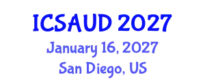 International Conference on Sustainable Architecture and Urban Design (ICSAUD) January 16, 2027 - San Diego, United States