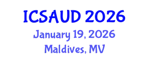 International Conference on Sustainable Architecture and Urban Design (ICSAUD) January 19, 2026 - Maldives, Maldives