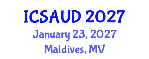 International Conference on Sustainable Architecture and Urban Design (ICSAUD) January 23, 2027 - Maldives, Maldives