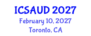 International Conference on Sustainable Architecture and Urban Design (ICSAUD) February 10, 2027 - Toronto, Canada