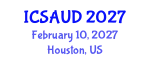 International Conference on Sustainable Architecture and Urban Design (ICSAUD) February 10, 2027 - Houston, United States