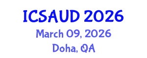 International Conference on Sustainable Architecture and Urban Design (ICSAUD) March 09, 2026 - Doha, Qatar