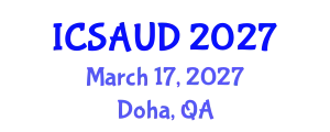 International Conference on Sustainable Architecture and Urban Design (ICSAUD) March 17, 2027 - Doha, Qatar