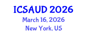 International Conference on Sustainable Architecture and Urban Design (ICSAUD) March 16, 2026 - New York, United States