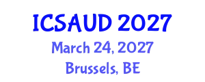 International Conference on Sustainable Architecture and Urban Design (ICSAUD) March 24, 2027 - Brussels, Belgium