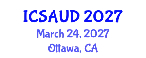 International Conference on Sustainable Architecture and Urban Design (ICSAUD) March 24, 2027 - Ottawa, Canada