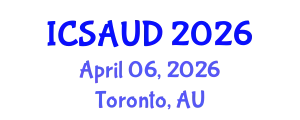 International Conference on Sustainable Architecture and Urban Design (ICSAUD) April 06, 2026 - Toronto, Australia