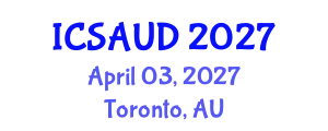International Conference on Sustainable Architecture and Urban Design (ICSAUD) April 03, 2027 - Toronto, Australia