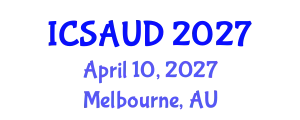 International Conference on Sustainable Architecture and Urban Design (ICSAUD) April 10, 2027 - Melbourne, Australia