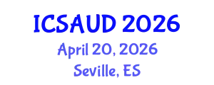 International Conference on Sustainable Architecture and Urban Design (ICSAUD) April 20, 2026 - Seville, Spain