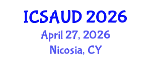 International Conference on Sustainable Architecture and Urban Design (ICSAUD) April 27, 2026 - Nicosia, Cyprus