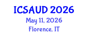 International Conference on Sustainable Architecture and Urban Design (ICSAUD) May 11, 2026 - Florence, Italy