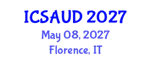International Conference on Sustainable Architecture and Urban Design (ICSAUD) May 08, 2027 - Florence, Italy