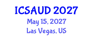 International Conference on Sustainable Architecture and Urban Design (ICSAUD) May 15, 2027 - Las Vegas, United States