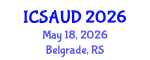 International Conference on Sustainable Architecture and Urban Design (ICSAUD) May 18, 2026 - Belgrade, Serbia