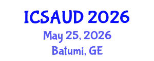 International Conference on Sustainable Architecture and Urban Design (ICSAUD) May 25, 2026 - Batumi, Georgia