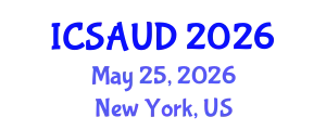 International Conference on Sustainable Architecture and Urban Design (ICSAUD) May 25, 2026 - New York, United States