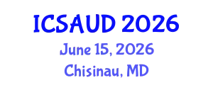 International Conference on Sustainable Architecture and Urban Design (ICSAUD) June 15, 2026 - Chisinau, Republic of Moldova