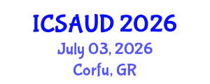 International Conference on Sustainable Architecture and Urban Design (ICSAUD) July 03, 2026 - Corfu, Greece