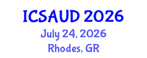International Conference on Sustainable Architecture and Urban Design (ICSAUD) July 24, 2026 - Rhodes, Greece
