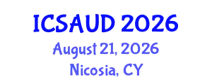 International Conference on Sustainable Architecture and Urban Design (ICSAUD) August 21, 2026 - Nicosia, Cyprus