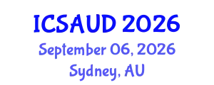 International Conference on Sustainable Architecture and Urban Design (ICSAUD) September 06, 2026 - Sydney, Australia