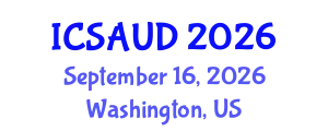 International Conference on Sustainable Architecture and Urban Design (ICSAUD) September 16, 2026 - Washington, United States