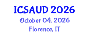 International Conference on Sustainable Architecture and Urban Design (ICSAUD) October 04, 2026 - Florence, Italy